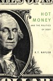 Hot Money and the Politics of Debt (eBook, PDF)