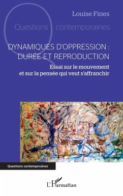 Dynamiques d'oppression : durée et reproduction (eBook, PDF) - Fines