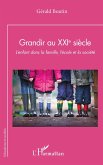 Grandir au XXIe siècle (eBook, PDF) Grandir au XXIe siècle (eBook, PDF)