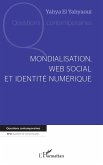 Mondialisation, web social et identité numérique (eBook, ePUB)