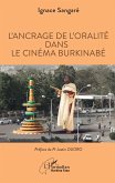 L'ancrage de l'oralité dans le cinéma burkinabè (eBook, ePUB) L'ancrage de l'oralité dans le cinéma burkinabè (eBook, ePUB)
