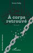 A corps retrouve (eBook, PDF) - Bild 1