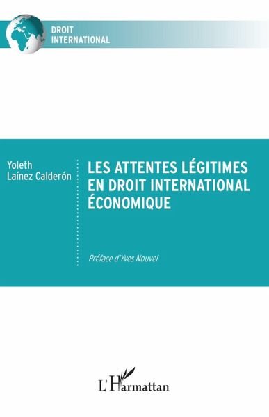 Les attentes légitimes en droit international économique (eBook, ePUB)