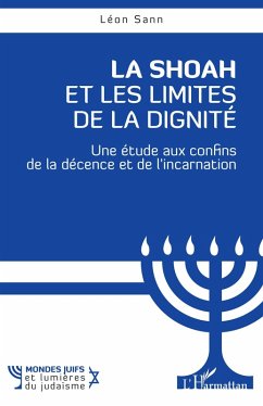 La Shoah et les Limites de la dignite (eBook, ePUB) - Sann