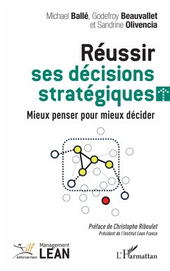 Reussir ses decisions strategiques (eBook, PDF) - Olivencia; Riboulet; Institut Lean France represente par Kaminski; Beauvallet; Balle