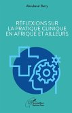 Réflexions sur la pratique clinique en Afrique et ailleurs (eBook, PDF)