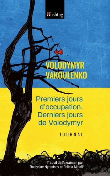 Premiers jours d'occupation. Derniers jours de Volodymyr (eBook, ePUB)