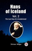 Hans of Iceland Vol. 2 The Last Day of a Condemned (eBook, ePUB)