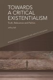 Towards a Critical Existentialism (eBook, ePUB) Towards a Critical Existentialism (eBook, ePUB)