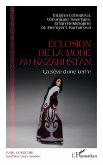Éclosion de la mode au Kazakhstan (eBook, ePUB) Éclosion de la mode au Kazakhstan (eBook, ePUB)