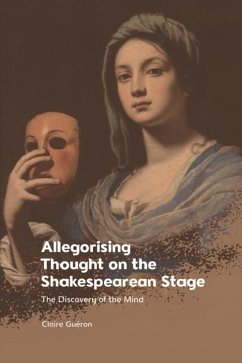 Allegorising Thought on the Shakespearean Stage (eBook, ePUB) - Gueron, Claire