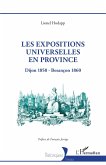 Les expositions universelles en province (eBook, PDF)