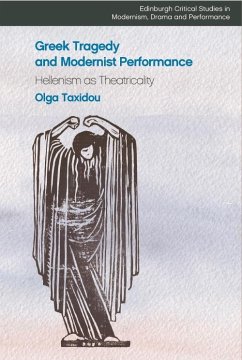 Cover Greek Tragedy and Modernist Performance (eBook, ePUB)