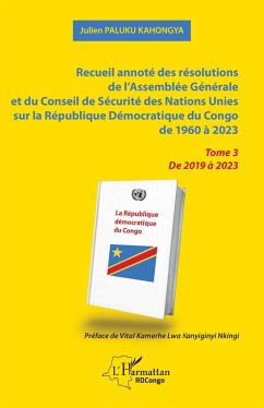 Cover Recueil annote des resolutions de l'Assemblee Generale et du Conseil de Securite des Nations Unies sur la Republique Democratique du Congo de 1960 a 2023 (eBook, PDF)