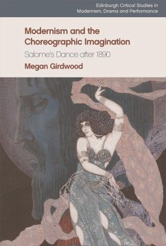 Modernism and the Choreographic Imagination (eBook, ePUB) - Girdwood, Megan