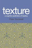 Texture - A Cognitive Aesthetics of Reading (eBook, ePUB)