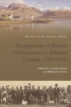 Cover Reappraisals of British Colonisation in Atlantic Canada, 1700-1930 (eBook, ePUB)