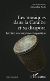 Les musiques dans la Caraibe et sa diaspora (eBook, PDF)