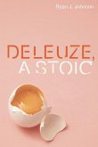 Deleuze, A Stoic (eBook, ePUB)
