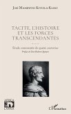 Tacite, l'histoire et les forces transcendantes (eBook, ePUB) Tacite, l'histoire et les forces transcendantes (eBook, ePUB)