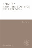 Spinoza and the Politics of Freedom (eBook, PDF) Spinoza and the Politics of Freedom (eBook, PDF)