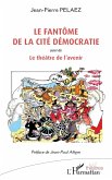 Le fantôme de la cité Démocratie (eBook, PDF)