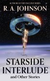 Starside Interlude and Other Stories (eBook, ePUB) Starside Interlude and Other Stories (eBook, ePUB)