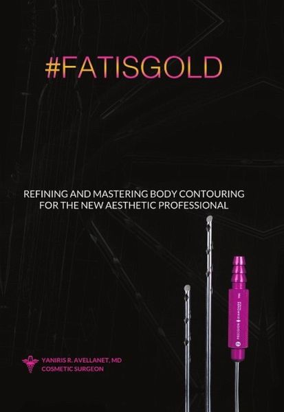 Refining and Mastering Body Contouring for the New Aesthetic Professional (eBook, ePUB)