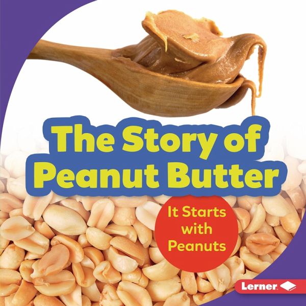 Story of Peanut Butter (eBook, PDF) Story of Peanut Butter (eBook, PDF)