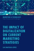 Impact of Digitalization on Current Marketing Strategies (eBook, ePUB) Impact of Digitalization on Current Marketing Strategies (eBook, ePUB)
