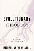 Evolutionary Theology (eBook, ePUB) Evolutionary Theology (eBook, ePUB)