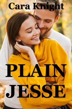 Plain Jesse (Unlikely Romances, #2) (eBook, ePUB) - Knight, Cara