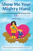 Show Me Your Mighty Hand (eBook, ePUB) Show Me Your Mighty Hand (eBook, ePUB)