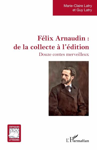Félix Arnaudin : de la collecte à l'édition (eBook, PDF)