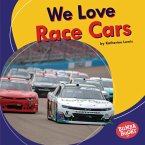 We Love Race Cars (eBook, PDF)