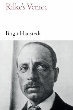 Rilke's Venice (eBook, ePUB) - Birgit Haustedt, Haustedt