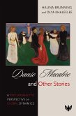 Danse Macabre and Other Stories : A Psychoanalytic Perspective on Global Dynamics (eBook, ePUB) Danse Macabre and Other Stories : A Psychoanalytic Perspective on Global Dynamics (eBook, ePUB)