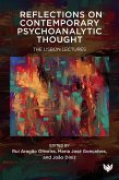 Reflections on Contemporary Psychoanalytic Thought : The Lisbon Lectures (eBook, ePUB)