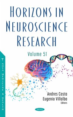 Horizons in Neuroscience Research. Volume 51 (eBook, PDF) Horizons in Neuroscience Research. Volume 51 (eBook, PDF)