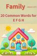Family : 20 Common words for E F G H... - Bild 1