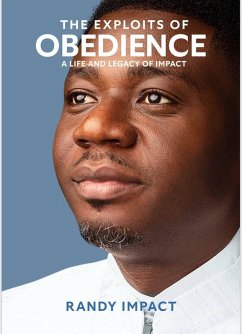 The Exploits Of Obedience (eBook, ePUB) - Impact, Apostle Randy