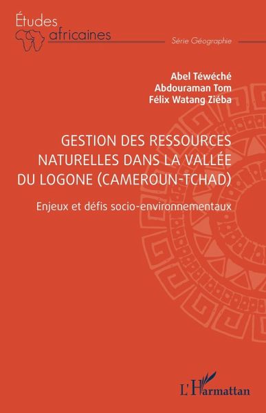 Gestion des ressources naturelles dans la vallée du Logone (Cameroun-Tchad) (eBook, PDF)