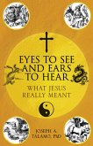 Eyes to See and Ears to Hear (eBook, ePUB)