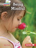 Being Mindful (eBook, ePUB) Being Mindful (eBook, ePUB)