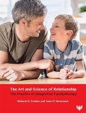 The Art and Science of Relationship : The Practice of Integrative Psychotherapy (eBook, ePUB) The Art and Science of Relationship : The Practice of Integrative Psychotherapy (eBook, ePUB)