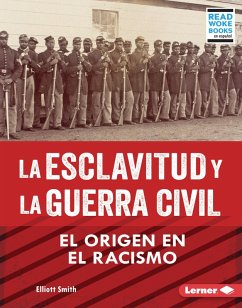 Cover La esclavitud y la Guerra Civil (Slavery and the Civil War) (eBook, ePUB)