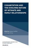 Cohabitation and the Evolving Nature of Intimate and Family Relationships (eBook, PDF) Cohabitation and the Evolving Nature of Intimate and Family Relationships (eBook, PDF)