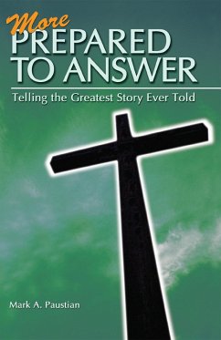 More Prepared To Answer eBook (eBook, ePUB) - Paustian, Mark A