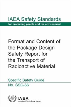 Format and Content of the Package Design Safety Report for the Transport of Radioactive Material (eBook, ePUB) - Iaea