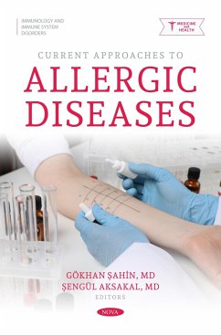 Current Approaches to Allergic Diseases (eBook, PDF) Current Approaches to Allergic Diseases (eBook, PDF)